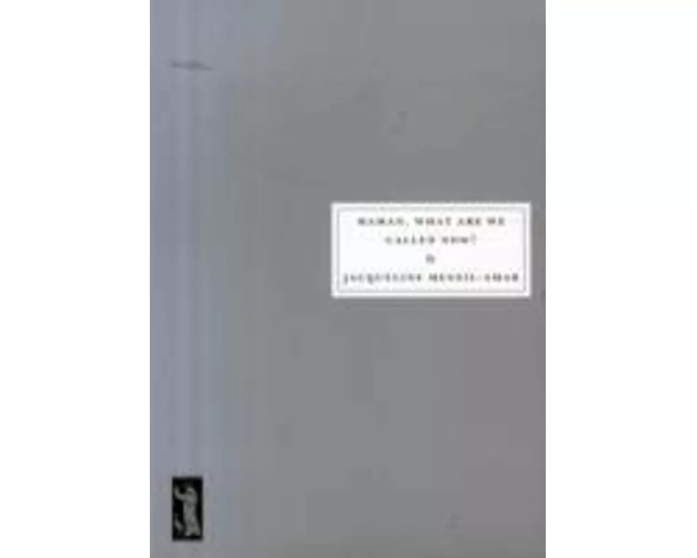 Maman, What are We Called Now?