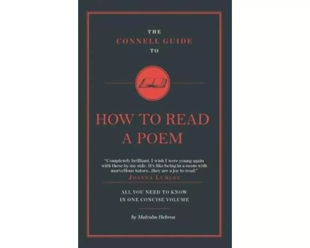 The Connell Guide to How to Read a Poem