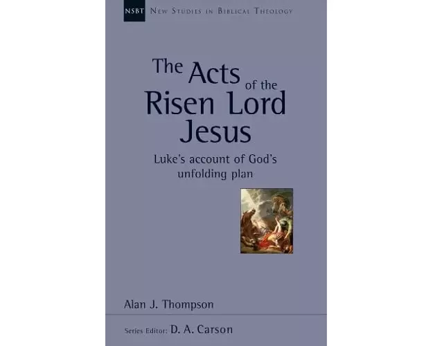 The Acts of the Risen Lord Jesus