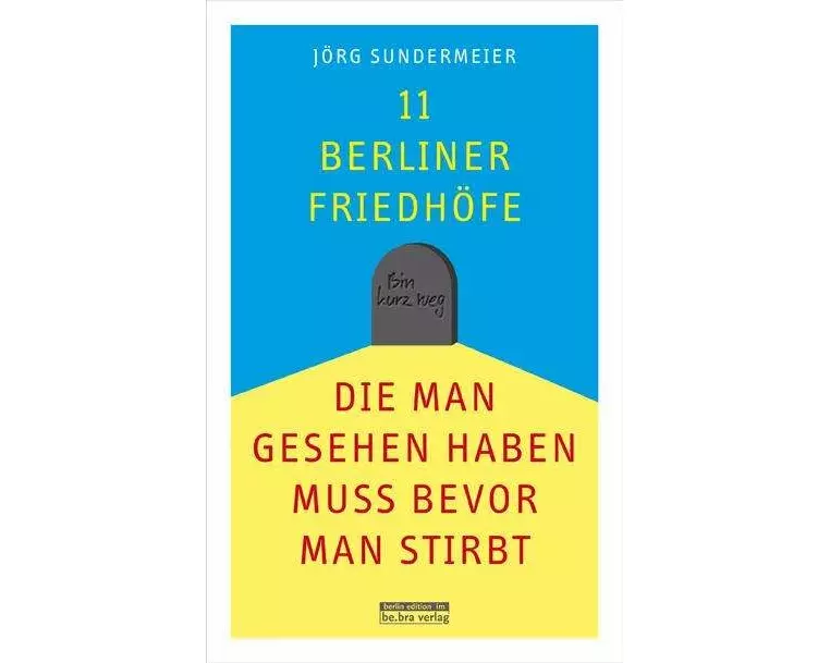 11 Berliner Friedhöfe, die man gesehen haben muss, bevor man stirbt