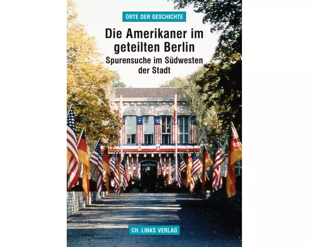 Die Amerikaner im geteilten Berlin