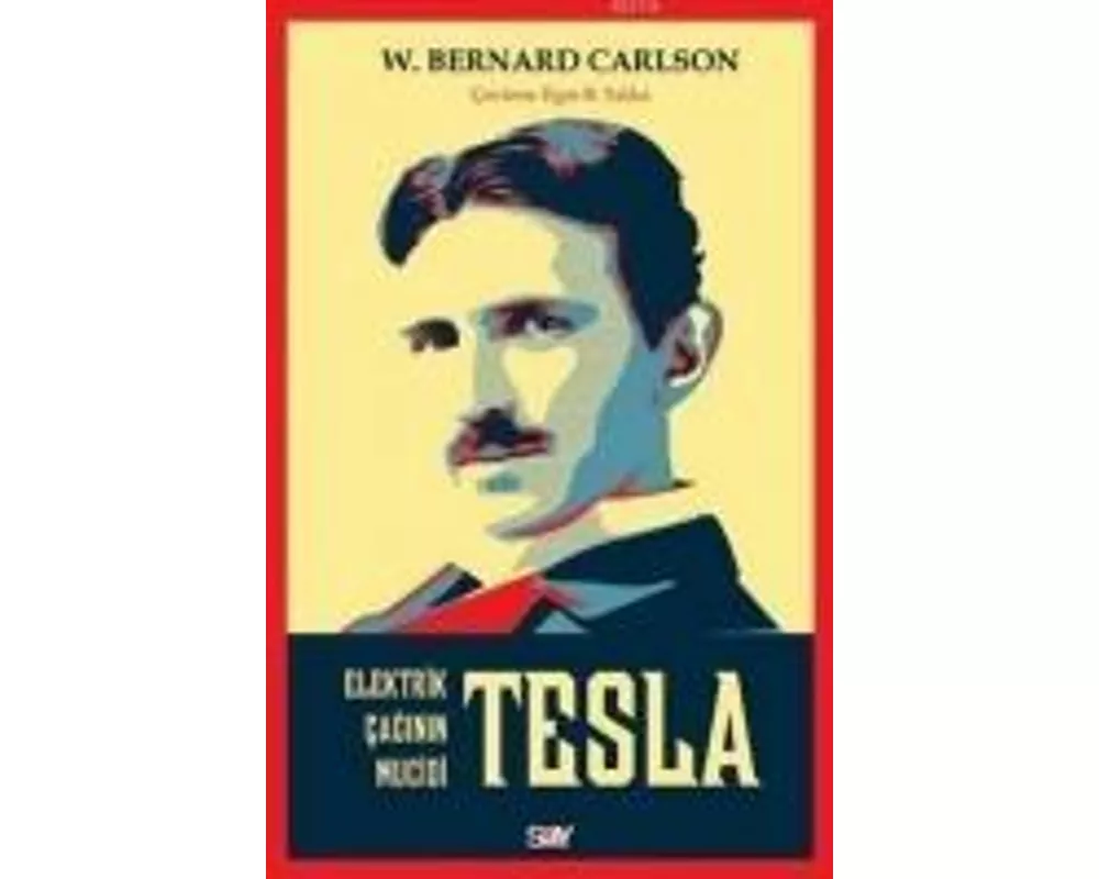 Tesla - Elektirik Caginin Mucidi