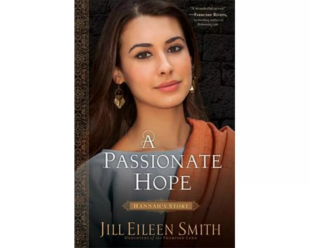 A Passionate Hope – Hannah`s Story