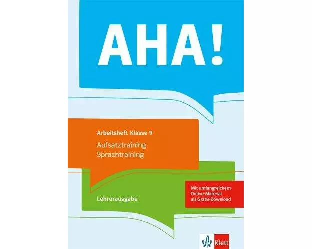 AHA! 9. Aufsatztraining / Sprachtraining. Lehrerausgabe Klasse 9