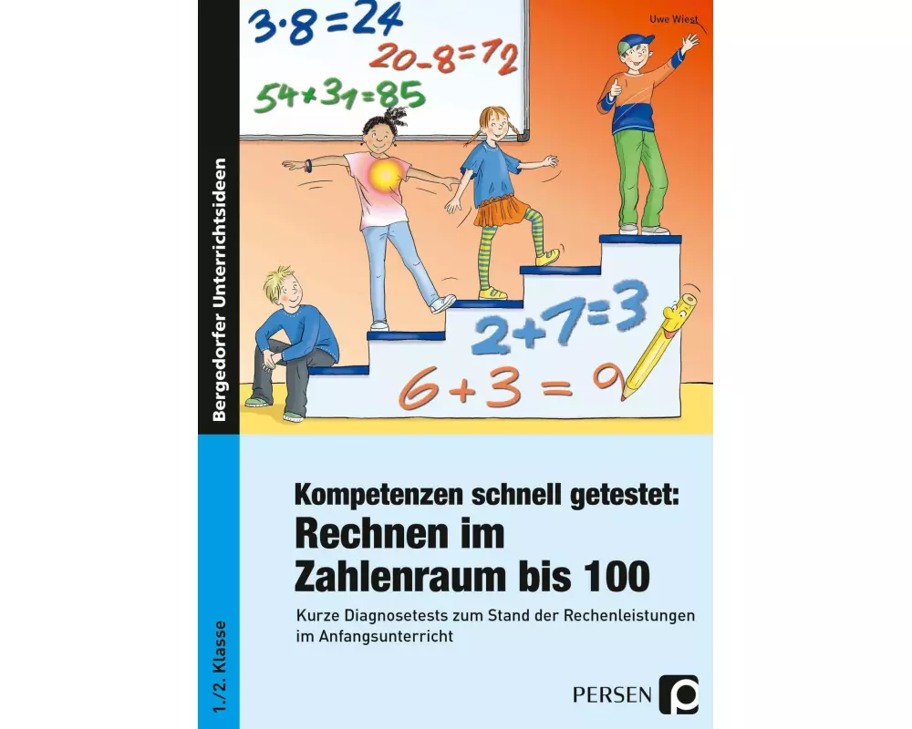 Kompetenzen schnell getestet: Rechnen ZR bis 100