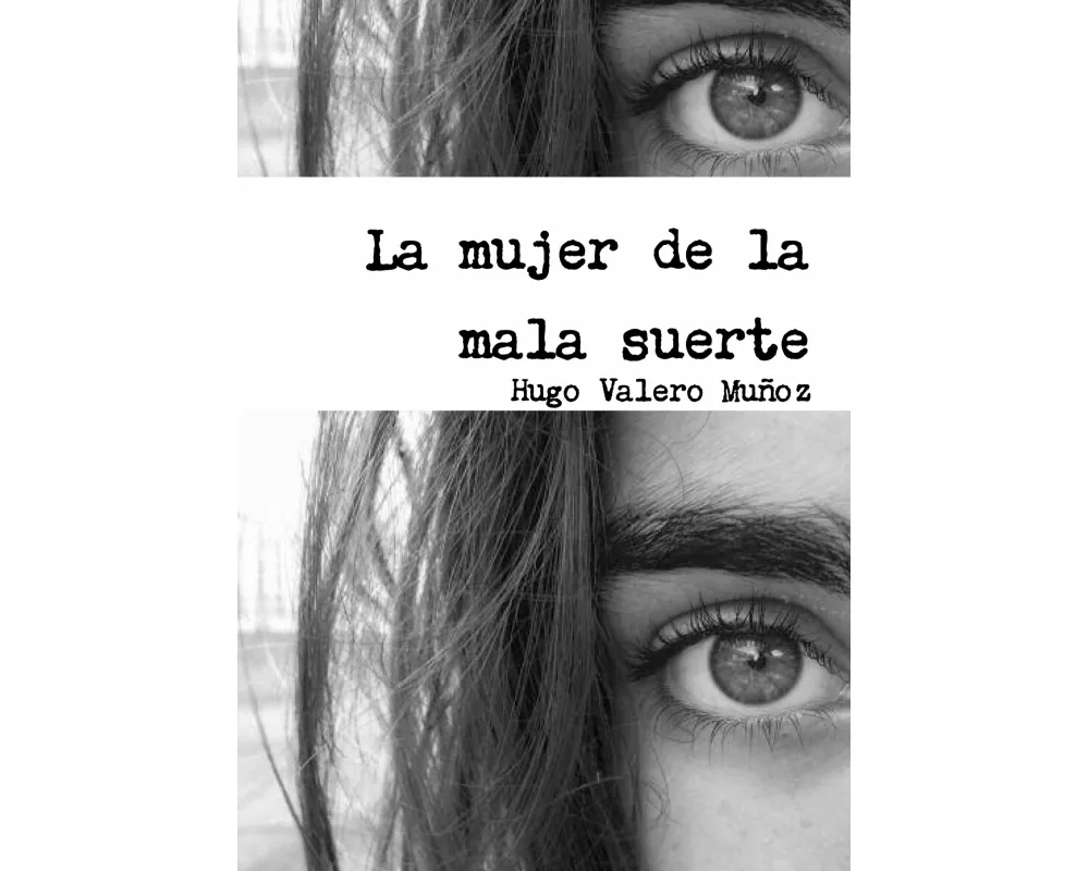 La mujer de la mala suerte
