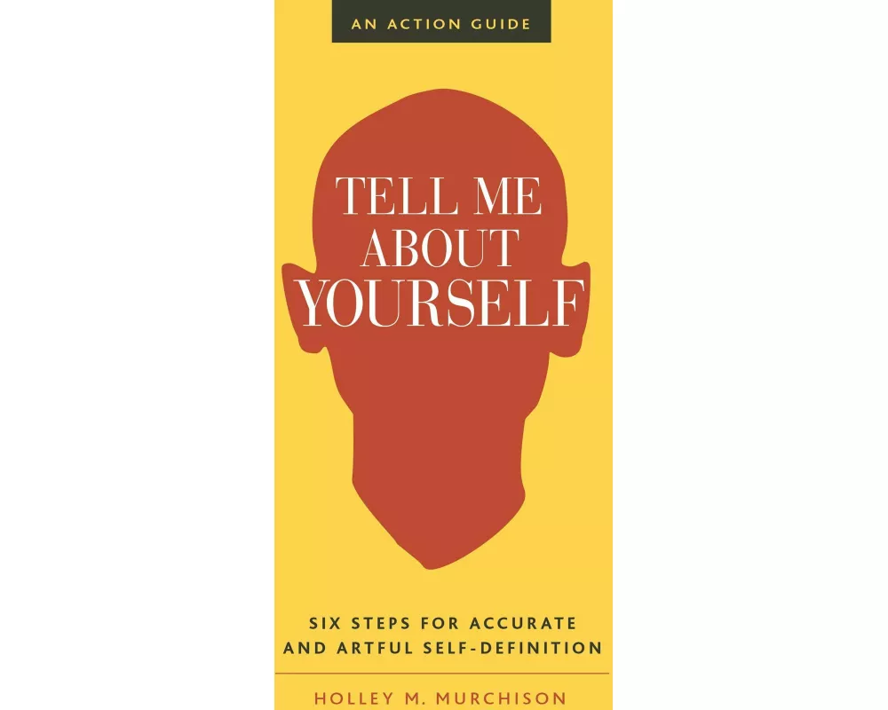 Tell Me About Yourself