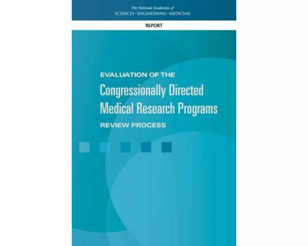 Evaluation of the Congressionally Directed Medical Research Programs Review Process