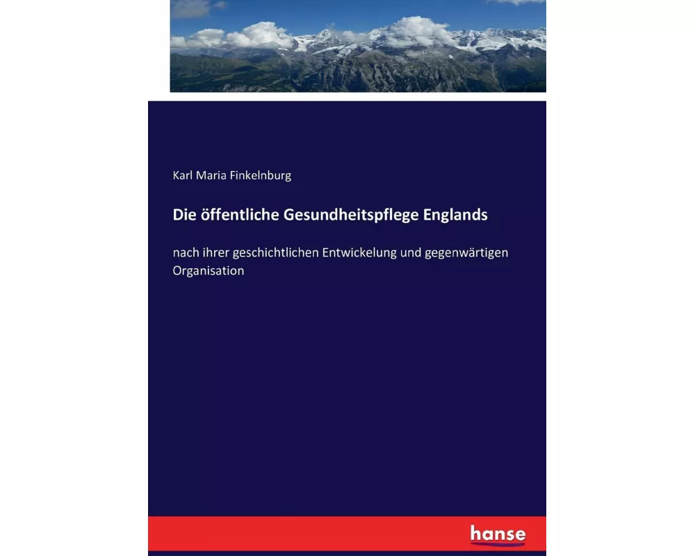 Die öffentliche Gesundheitspflege Englands