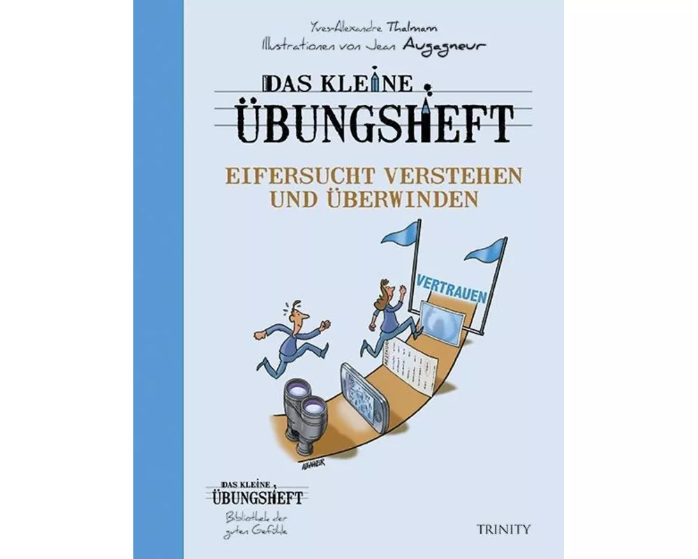 Das kleine Übungsheft – Eifersucht verstehen und überwinden