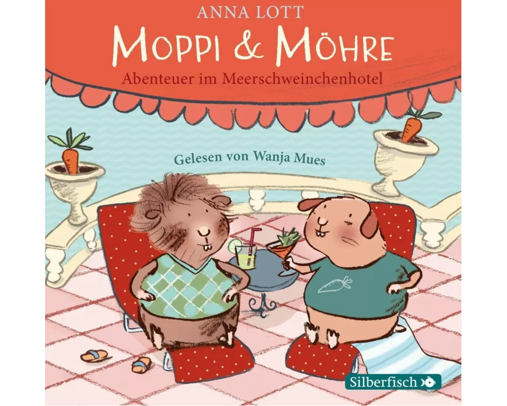 Moppi und Möhre - Abenteuer im Meerschweinchenhotel