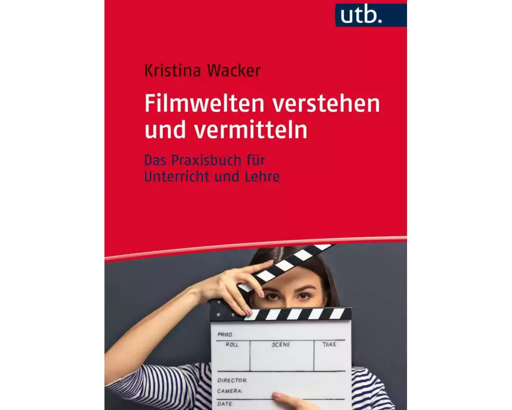 Filmwelten verstehen und vermitteln