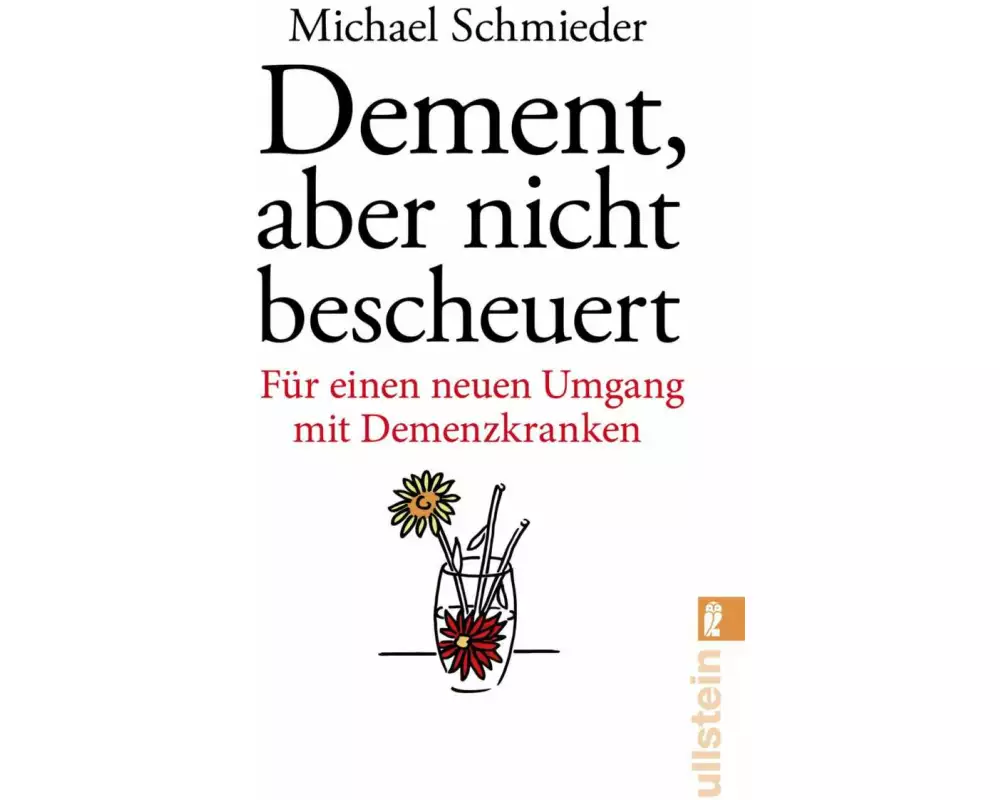 Dement, aber nicht bescheuert