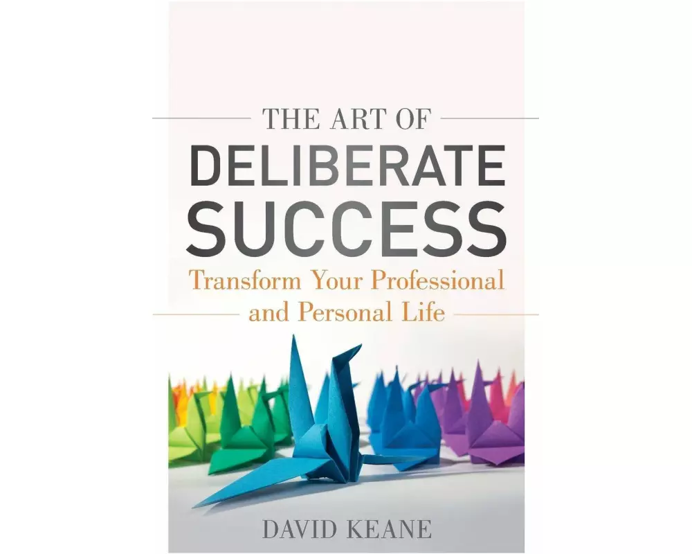 The Art Of Deliberate Success