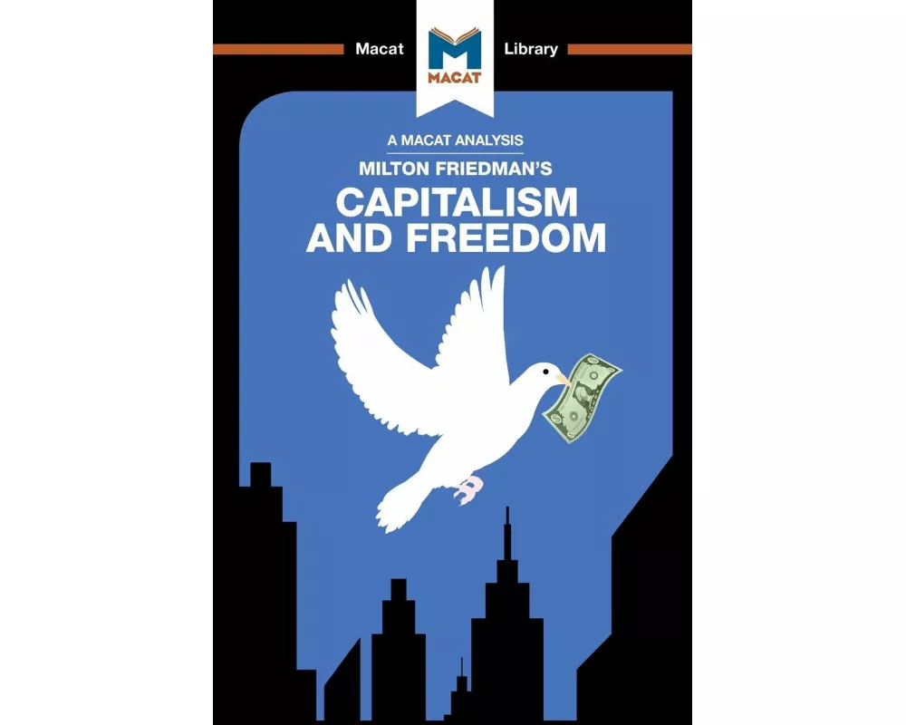 An Analysis of Milton Friedman's Capitalism and Freedom
