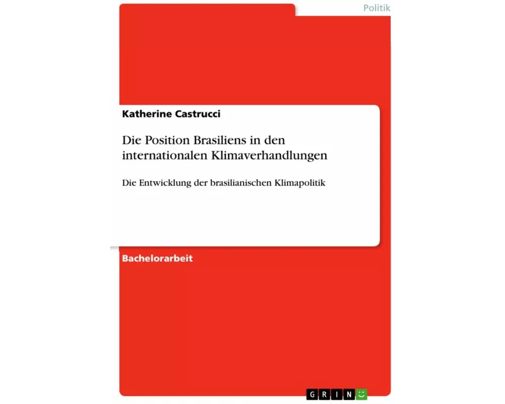 Die Position Brasiliens in den internationalen Klimaverhandlungen