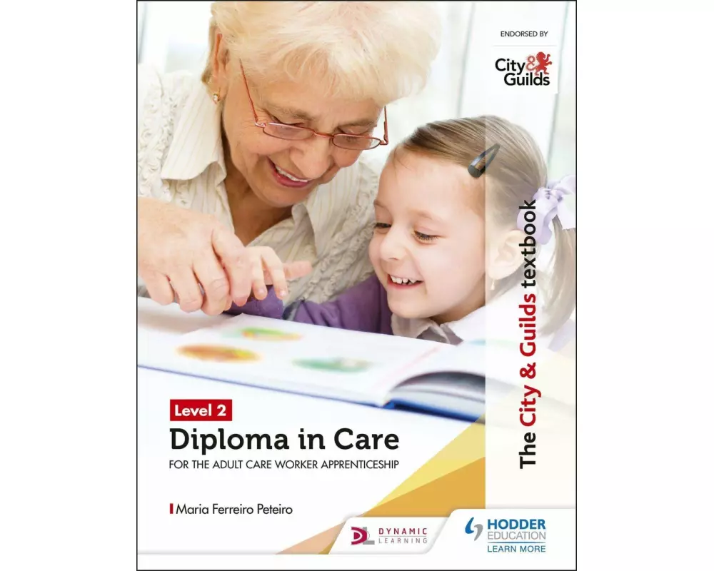 The City & Guilds Textbook Level 2 Diploma in Care for the Adult Care Worker Apprenticeship