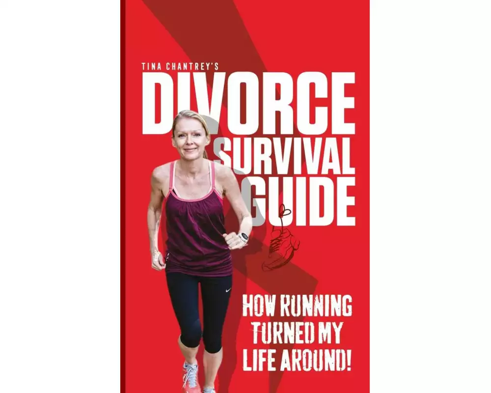 Tina Chantrey's Divorce Survival Guide