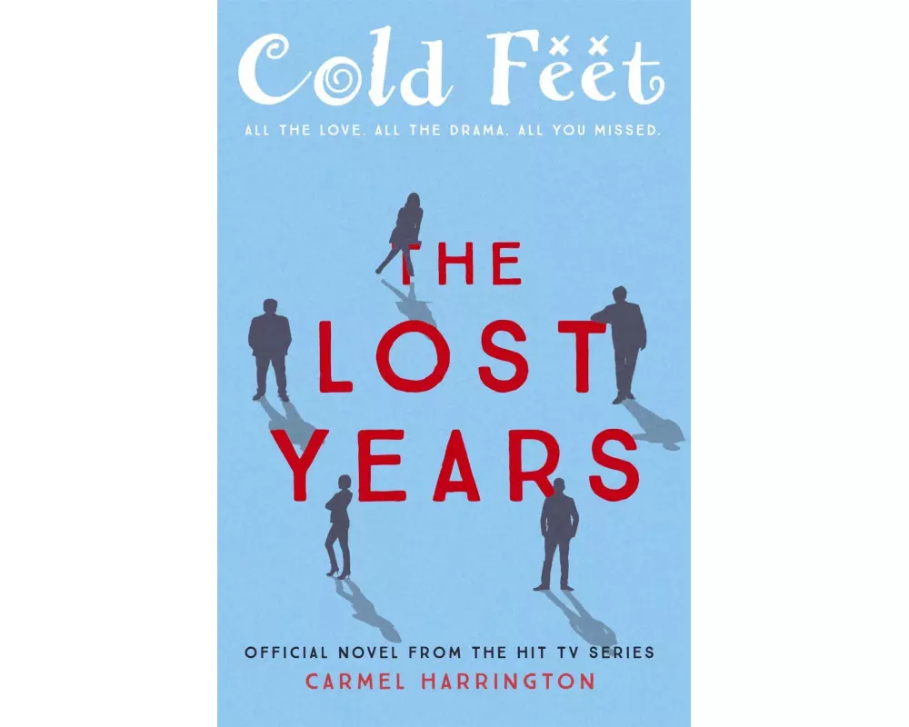 Cold Feet: The Lost Years