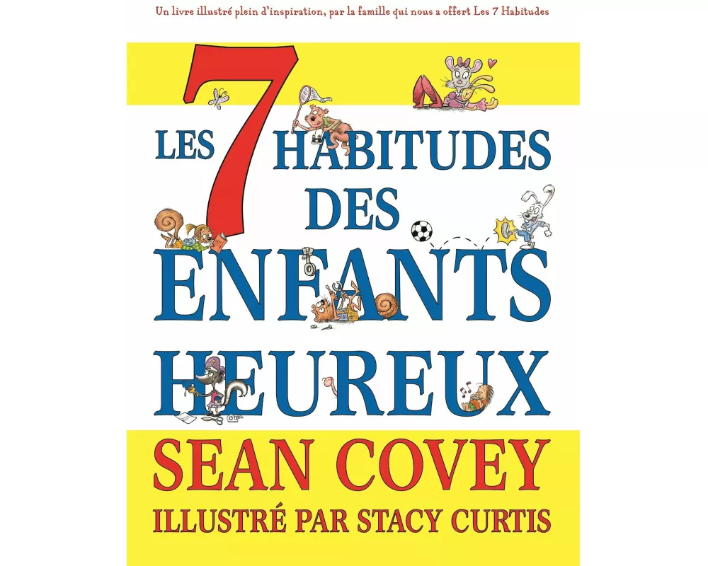 Les 7 Habitudes Des Enfants Heureux