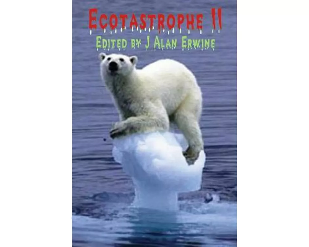 Ecotastrophe II