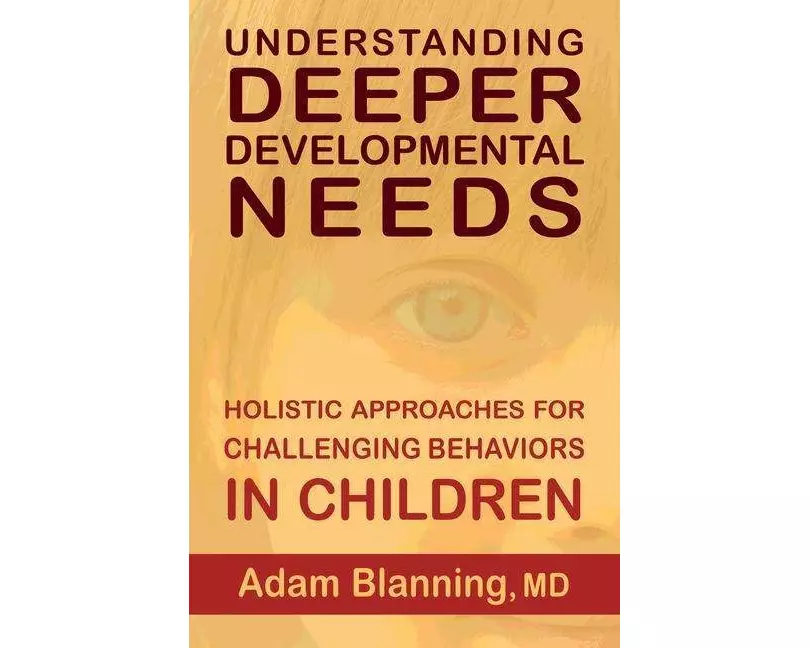 Understanding Deeper Developmental Needs