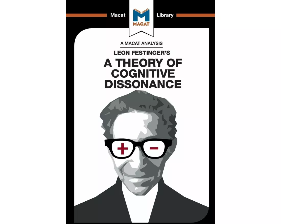 An Analysis of Leon Festinger's A Theory of Cognitive Dissonance