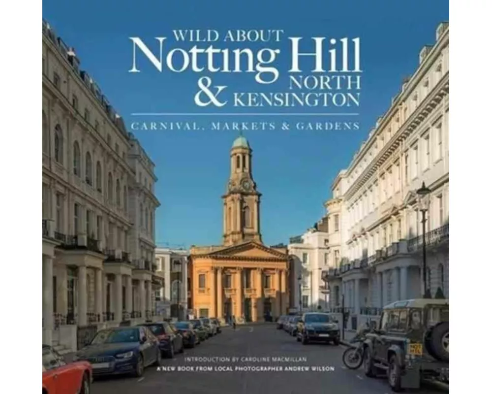 Wild About Notting Hill & North Kensington