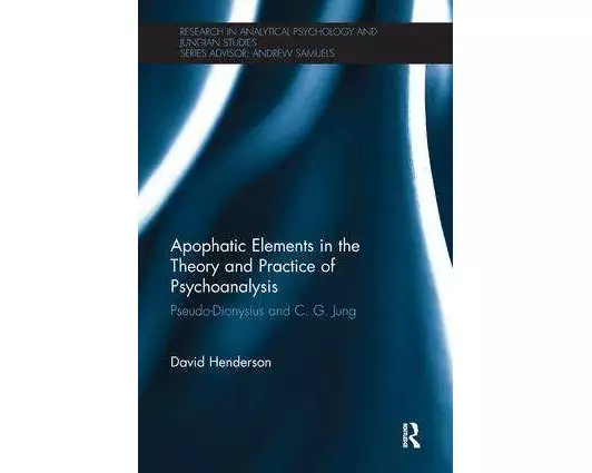 Apophatic Elements in the Theory and Practice of Psychoanalysis