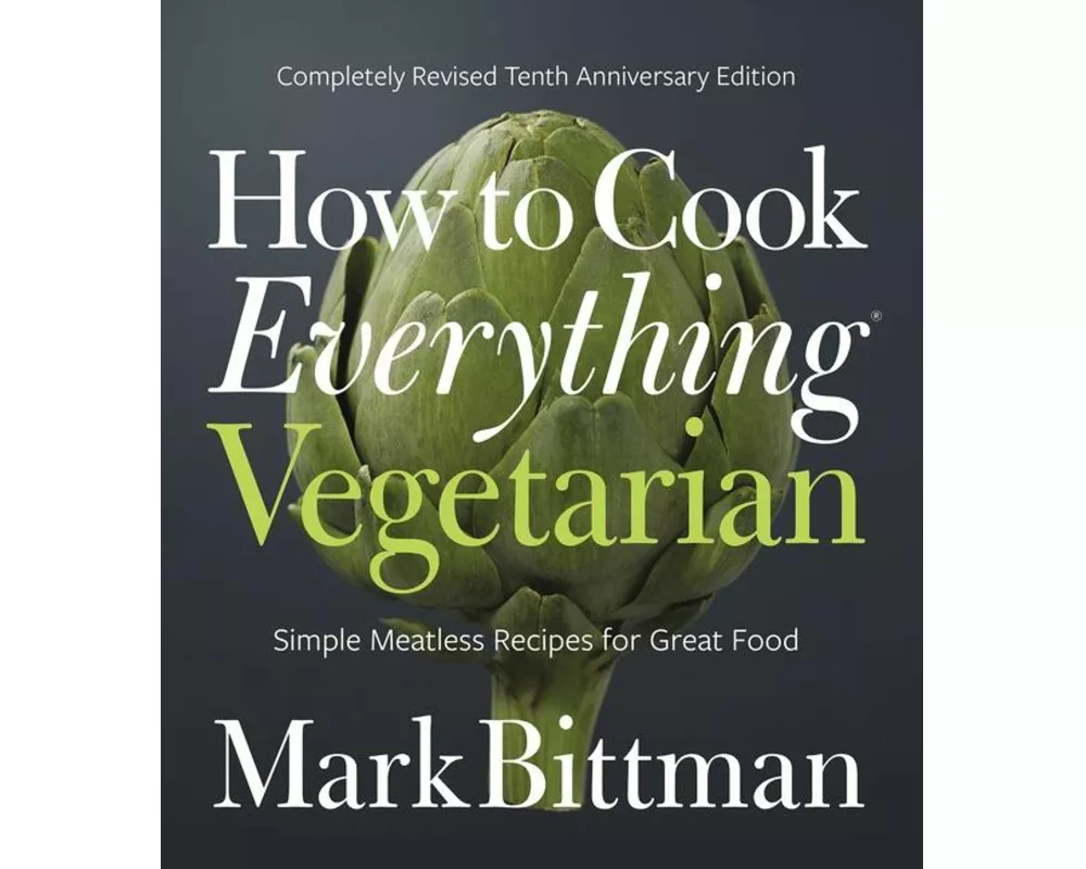 How to Cook Everything Vegetarian