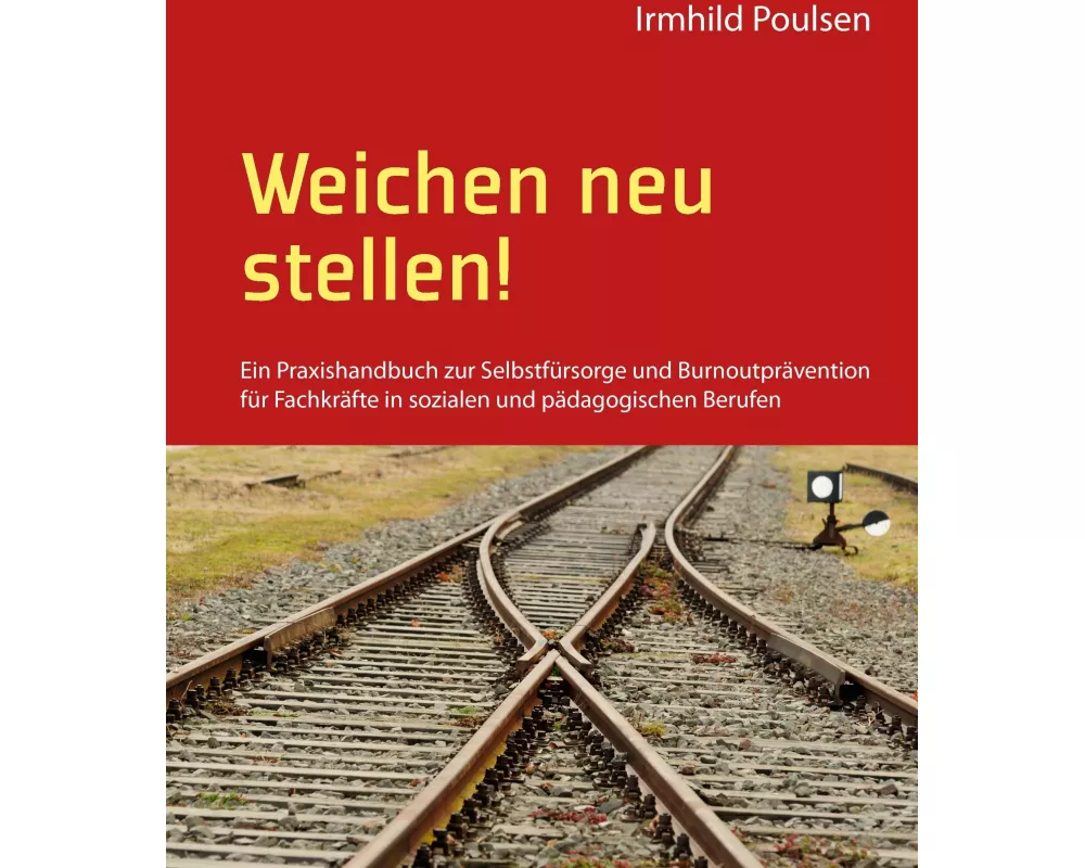Weichen neu stellen!