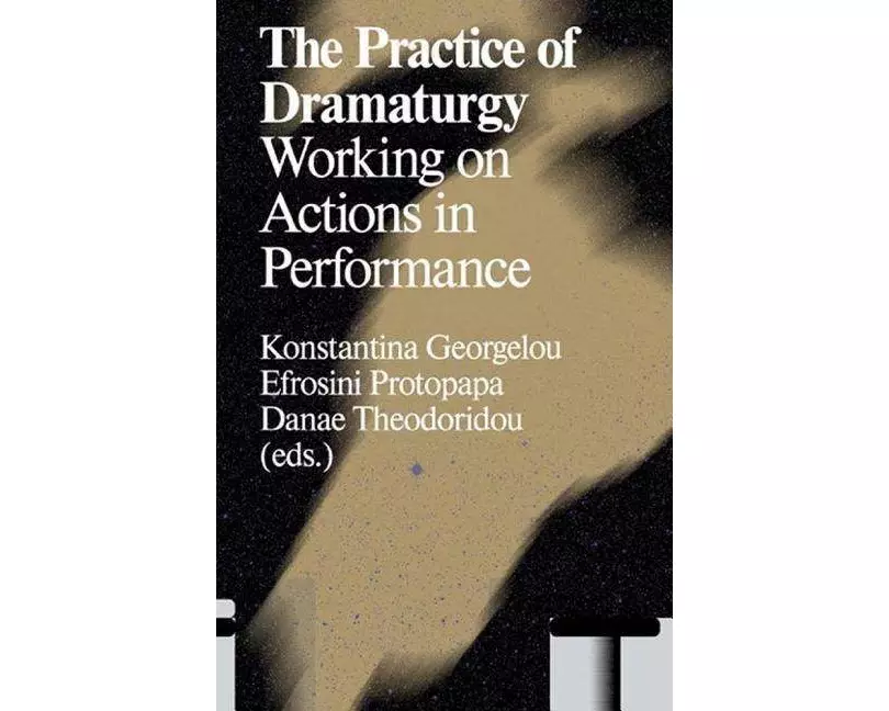 The Practice of Dramaturgy