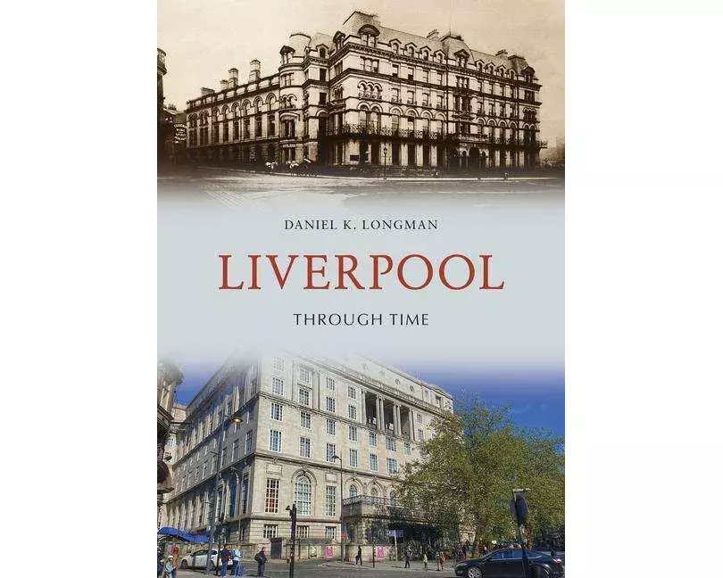 Liverpool Through Time