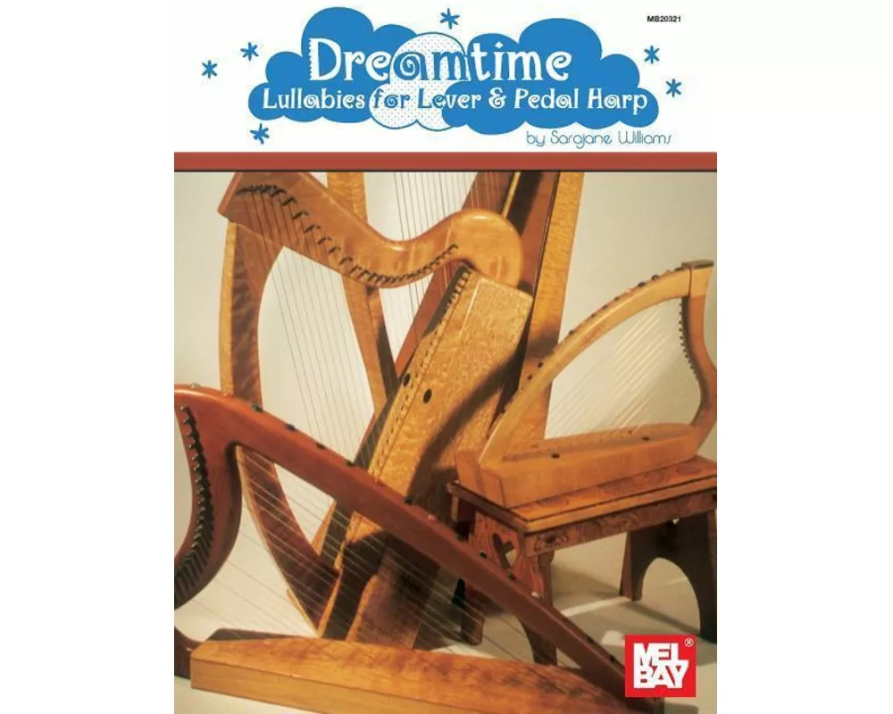Dreamtime: Lullabies for Lever & Pedal Harp