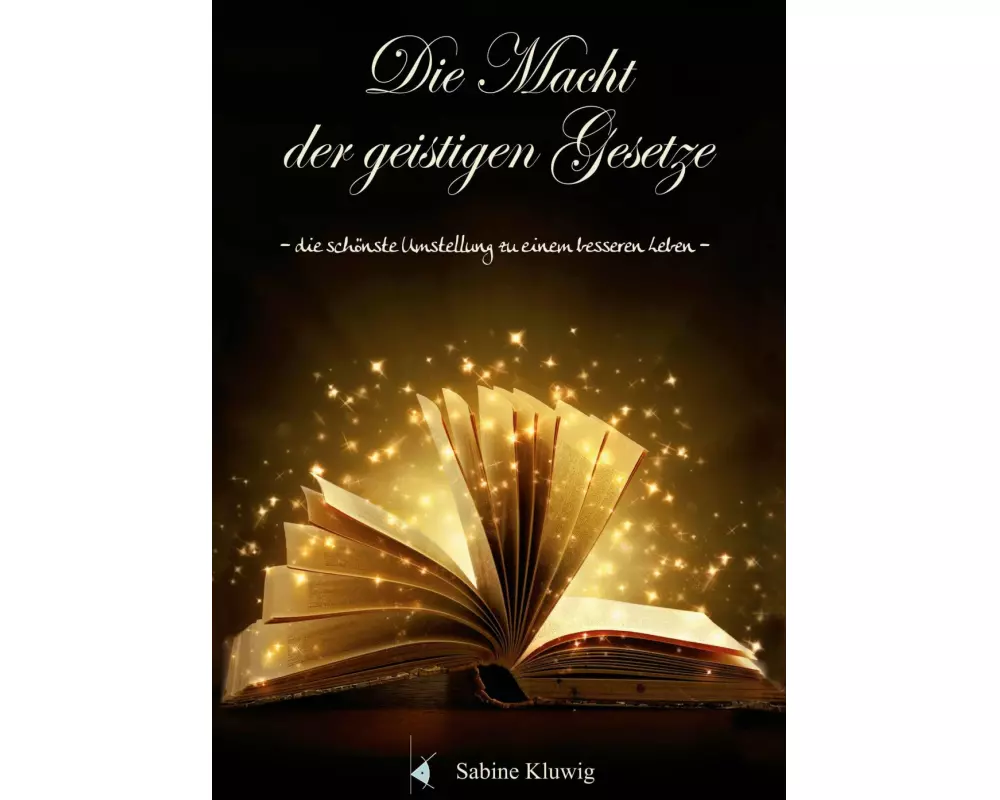 Die Macht der geistigen Gesetze