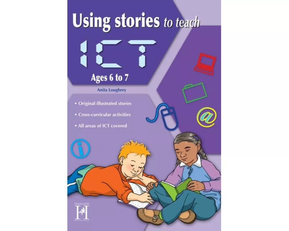 Using Stories to Teach ICT Ages 6-7