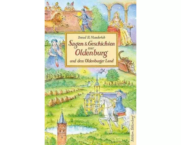 Sagen & Geschichten aus Oldenburg und dem Oldenburger Land