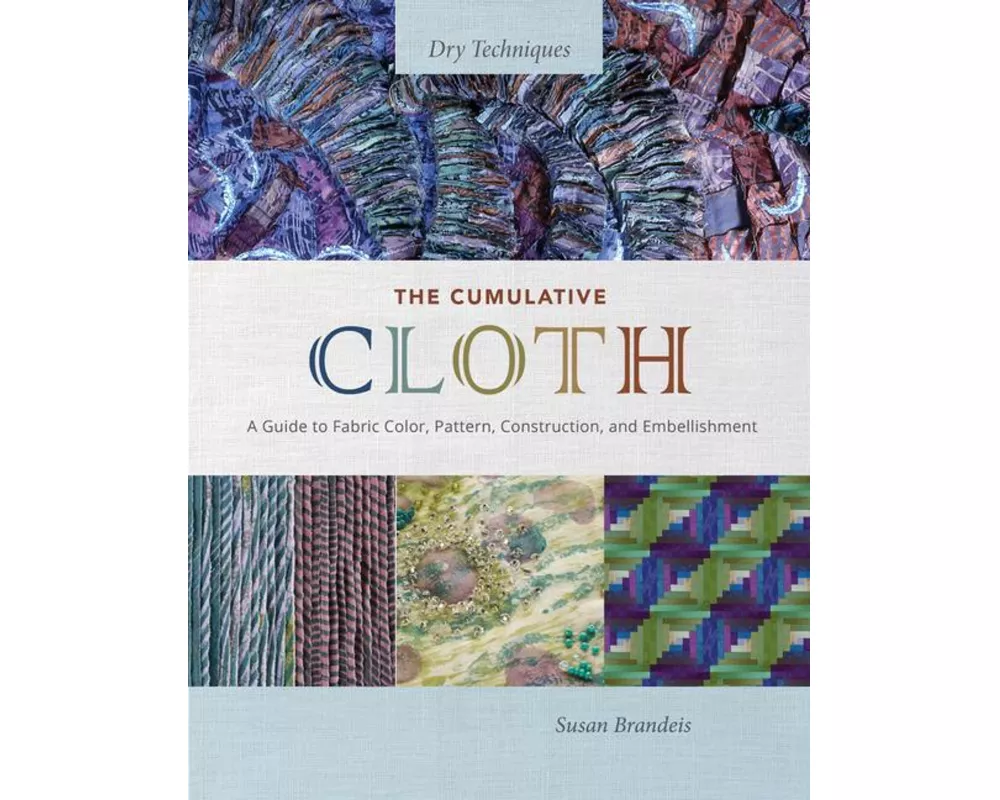 The Cumulative Cloth, Dry Techniques