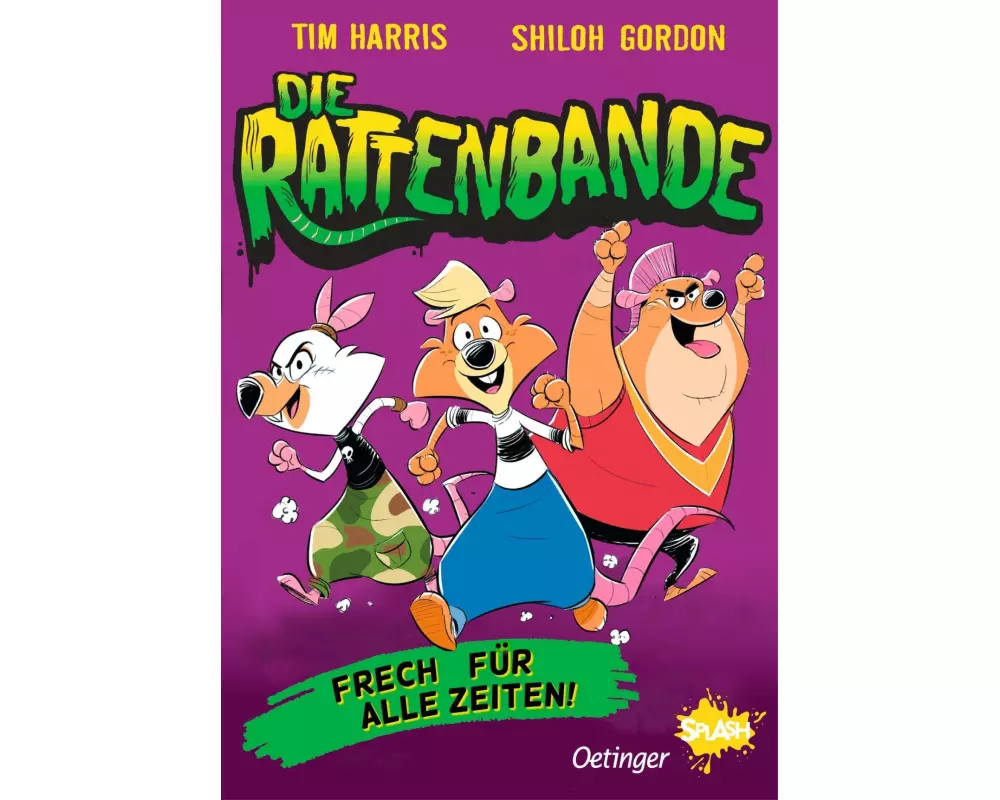 Die Rattenbande 1. Frech für alle Zeiten