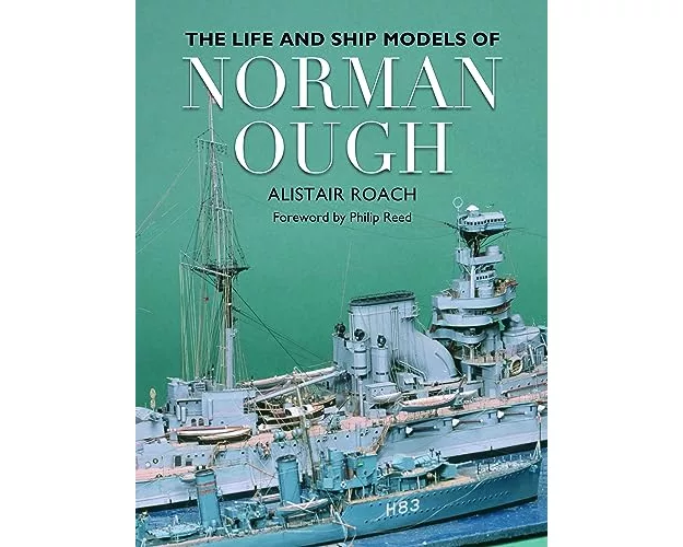 The Life and Ship Models of Norman Ough
