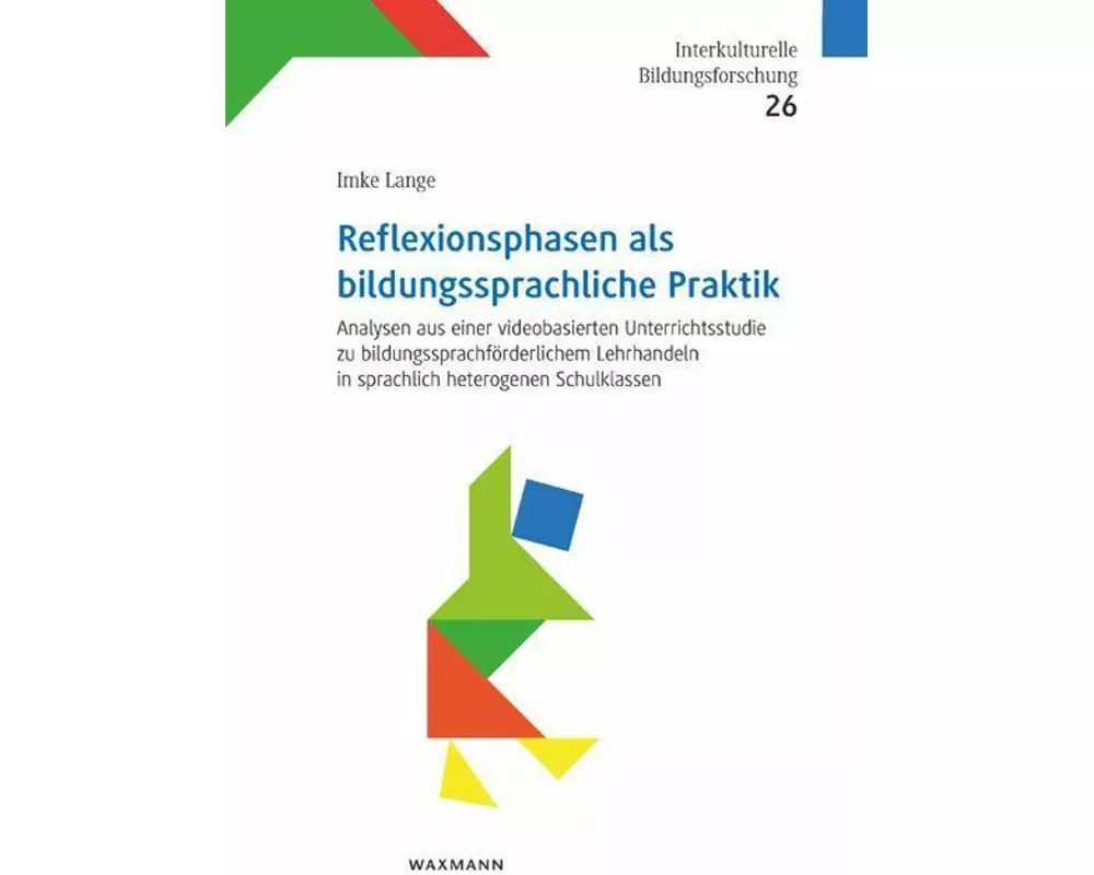 Reflexionsphasen als bildungssprachliche Praktik