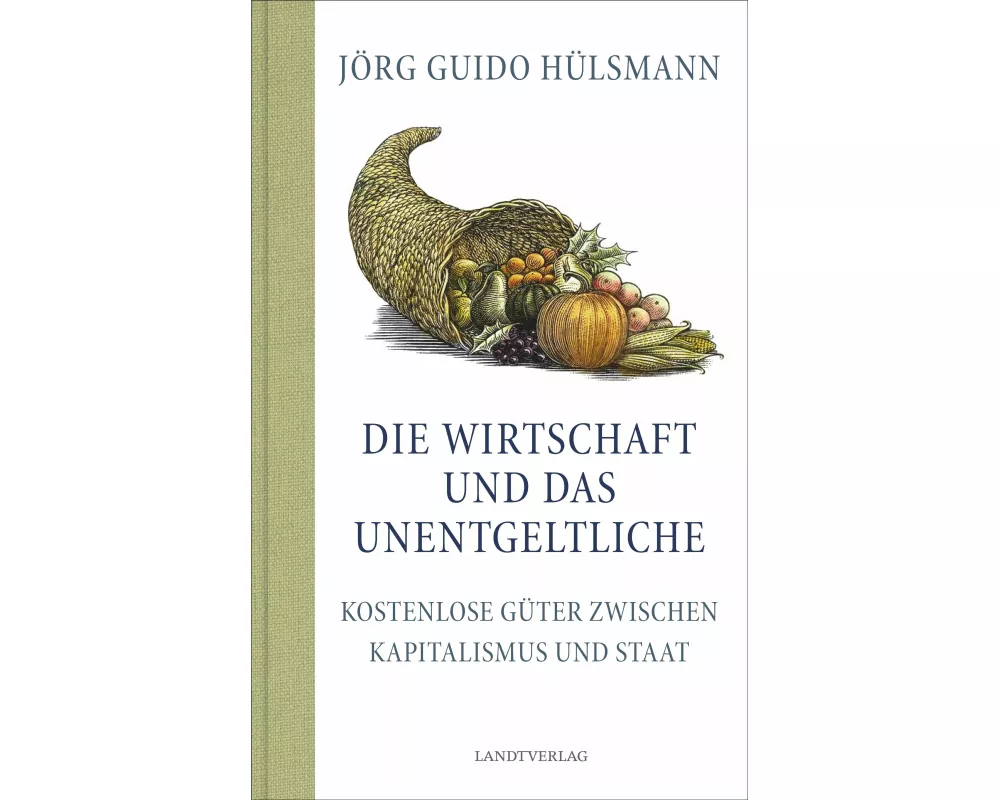 Die Wirtschaft und das Unentgeltliche