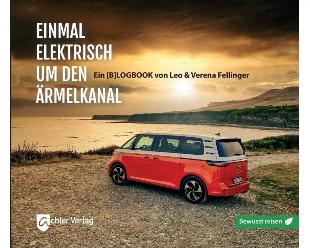 Einmal elektrisch um den Ärmelkanal