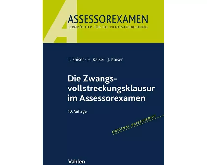 Die Zwangsvollstreckungsklausur im Assessorexamen