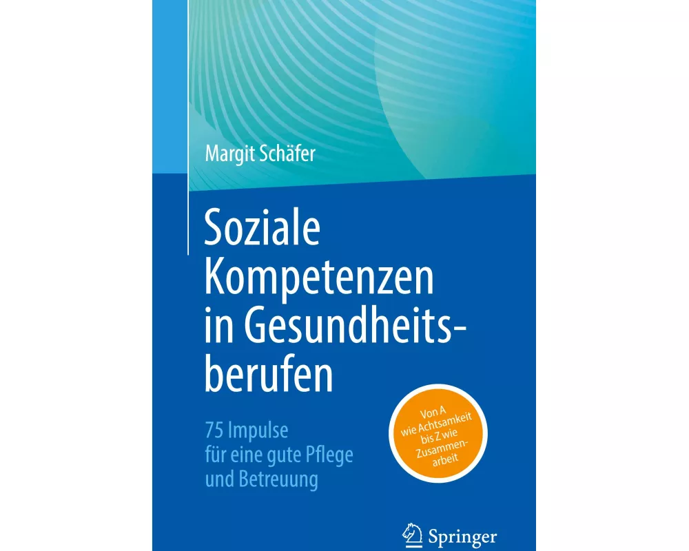 Soziale Kompetenzen in Gesundheitsberufen