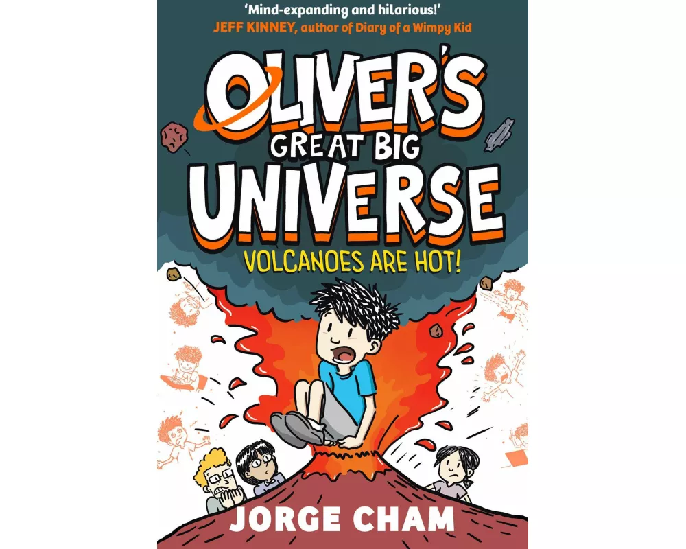 Oliver's Great Big Universe: Volcanoes are Hot!: Volume 2