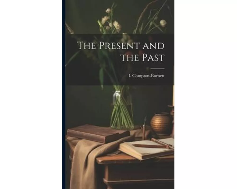 The Present and the Past