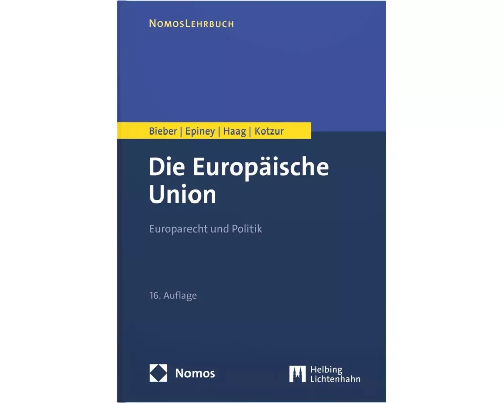 Die Europäische Union: Europarecht und Politik