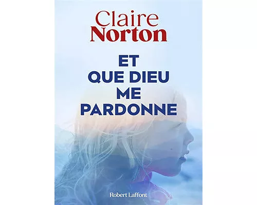 Et que dieu me pardonne