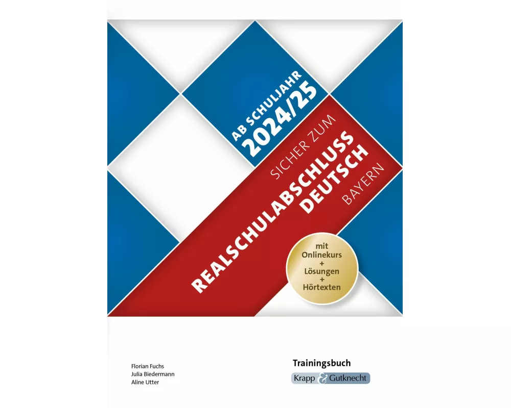 Sicher zum Realschulabschluss Deutsch Bayern - Trainingsbuch inkl. Lösungen und Onlinekurs - ab Schuljahr 2024/2025